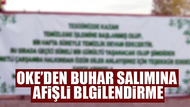 OKE'DEN BUHAR SALIMINA AFİŞLİ BLGİLENDİRME