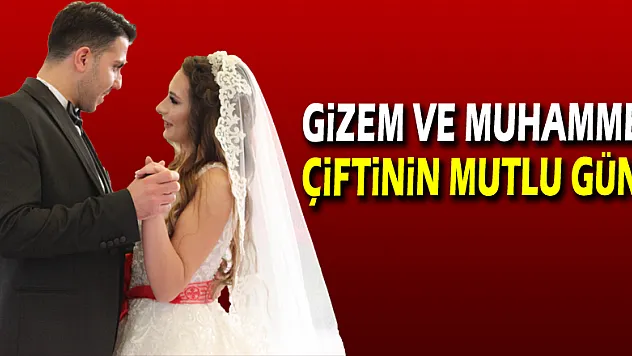 Gizem ve Muhammet çiftinin mutlu günü