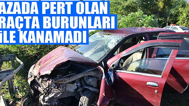 Kazada pert olan araçta burunları bile kanamadı