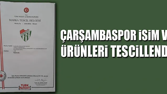ÇARŞAMBASPOR İSİM VE ÜRÜNLERİ TESCİLLENDİ