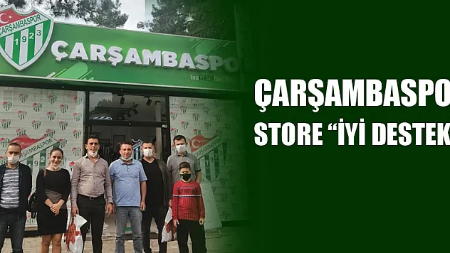 Çarşambaspor Store 'İYİ DESTEK'