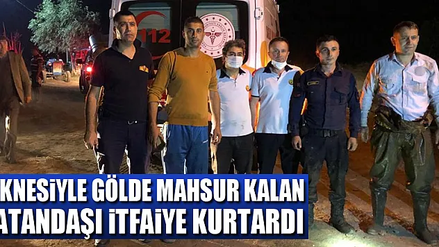 Teknesiyle gölde mahsur kalan vatandaşı itfaiye kurtardı