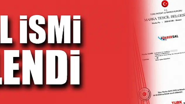 HABERSAL İSMİ TESCİLLENDİ