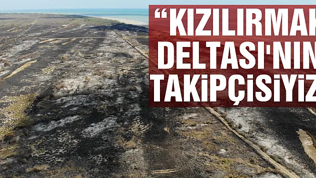 TEMA Vakfı Samsun İl Temsilciliği: 'Kızılırmak Deltası'nın takipçisiyiz'