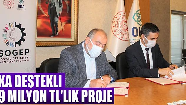 Samsun'a OKA destekli 1,9 milyon TL'lik proje