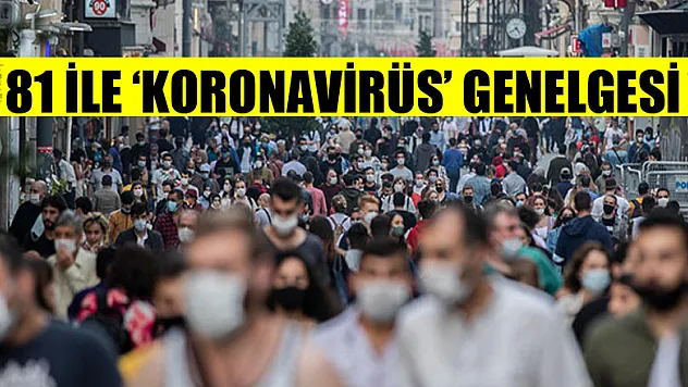 İçişleri Bakanlığı 81 ile yeni genelge gönderdi