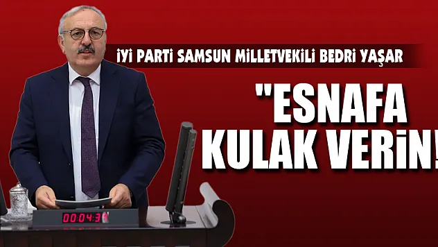 'ESNAFA KULAK VERİN!'