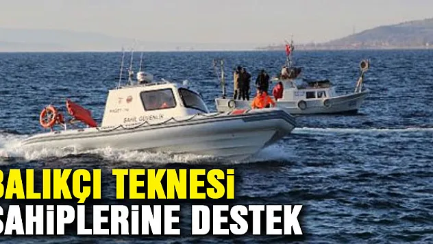 Balıkçı teknesi sahiplerine destek