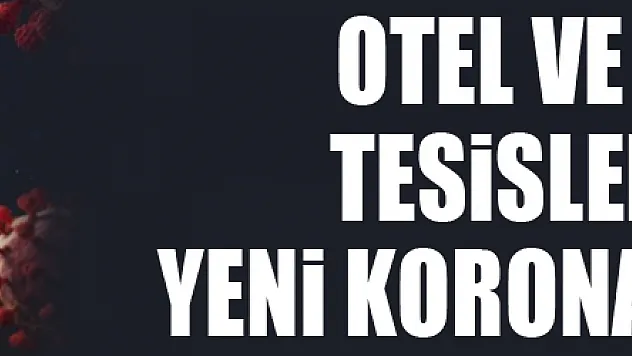 Samsun'da otel ve konaklama tesislerindeki lokantalar için yeni korona tedbirleri