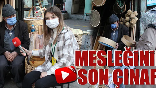 Mesleğinin Son Çınarı