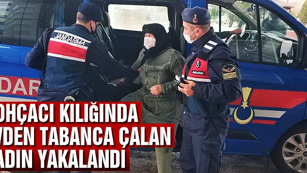 Bohçacı kılığında evden tabanca çalan kadın yakalandı