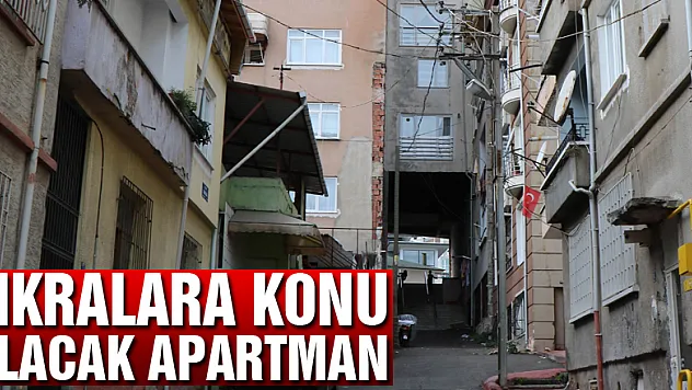 Fıkralara konu olacak apartman