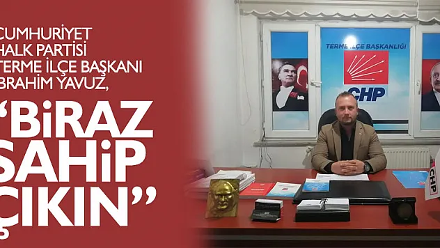 'Biraz sahip çıkın'