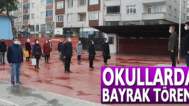 Okullarda Bayrak Töreni