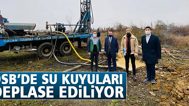OSB'de su kuyuları deplase ediliyor