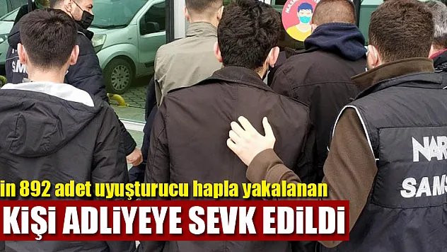 Samsun'da 6 bin 892 adet uyuşturucu hapla yakalanan 6 kişi adliyeye sevk edildi