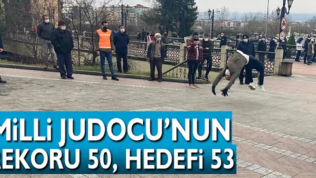 Milli Judocu'nun Rekoru 50, Hedefi 53