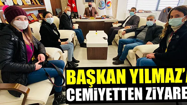 BAŞKAN YILMAZ' A ZİYARET