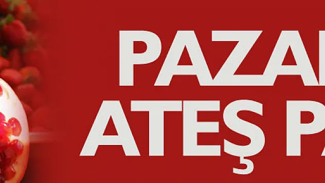 Pazarlar ateş pahası