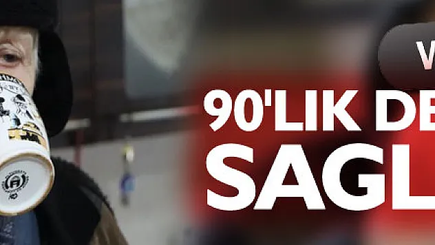 90'lık delikanlının sağlık sırrı