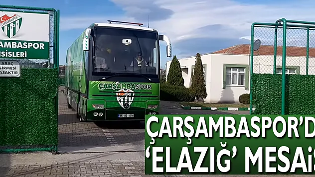 Çarşambaspor'da 'Elazığ' mesaisi!
