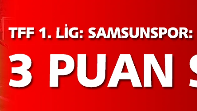 TFF 1. Lig: Samsunspor: 3 - Bandırmaspor: 1 