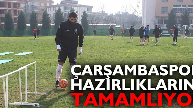 Çarşambaspor Hazırlıklarını Tamamlıyor
