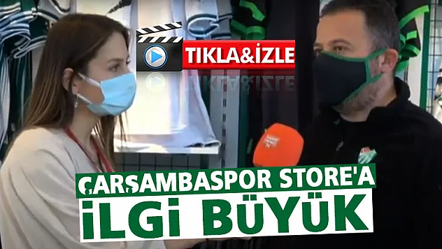 ÇARŞAMBASPOR STORE'A ÇARŞAMBALININ İLGİSİ BÜYÜK