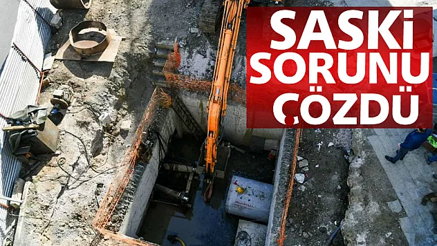 SASKİ sorunu çözdü