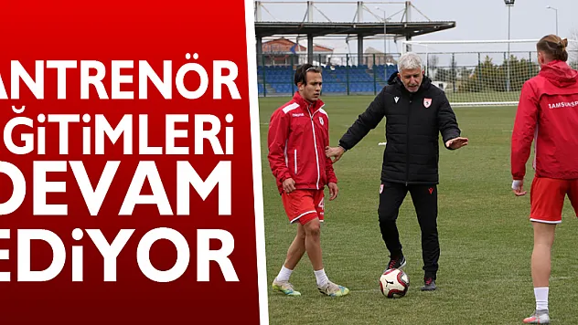 Antrenör Eğitimleri Devam Ediyor