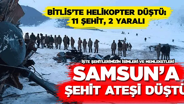 Samsun'a şehit ateşi düştü