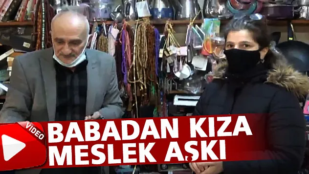 Babadan Kıza Meslek Aşkı