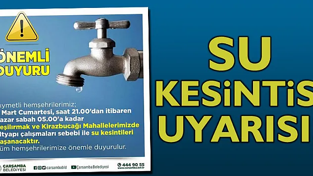 Su Kesintisi Uyarısı!