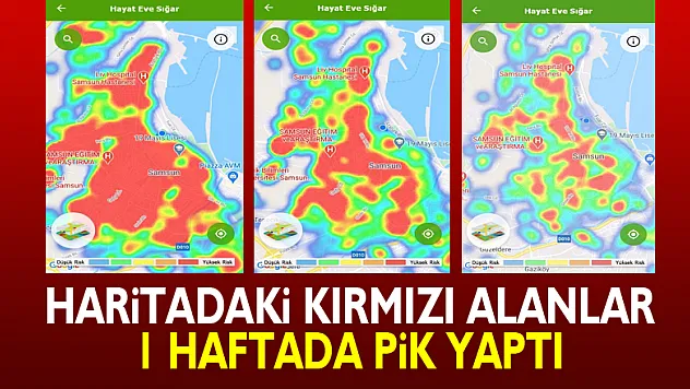 Haritadaki kırmızı alanlar 1 haftada pik yaptı