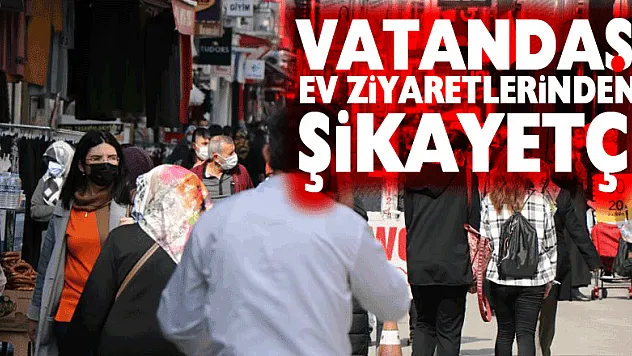 Mutant virüsün yayıldığı Samsun'da vatandaşlar da ev ziyaretlerinden şikayetçi
