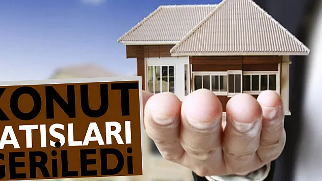 Konut satışları geriledi