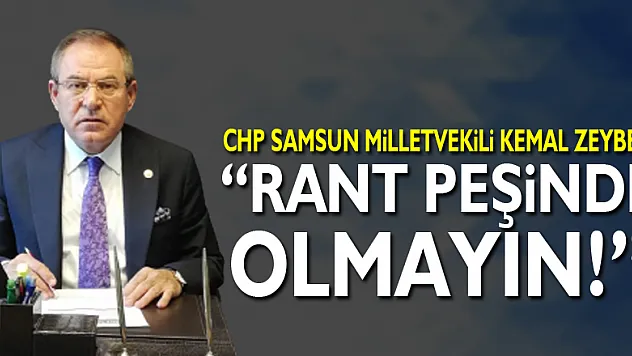 'RANT PEŞİNDE OLMAYIN!'