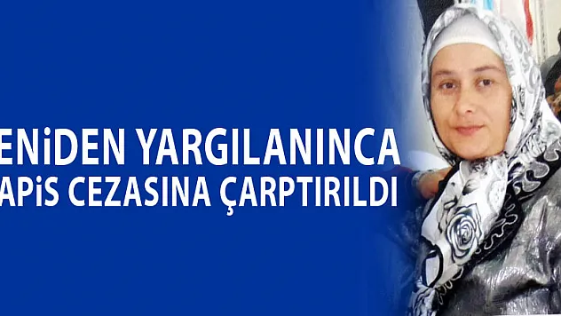 Kocasını bıçaklayıp ölümüne sebep olan kadın yeniden yargılanınca yine 5 yıl 5 ay hapis cezasına çarptırıldı