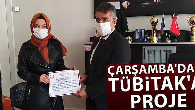 ÇARŞAMBA'DAN TÜBİTAK'A PROJE