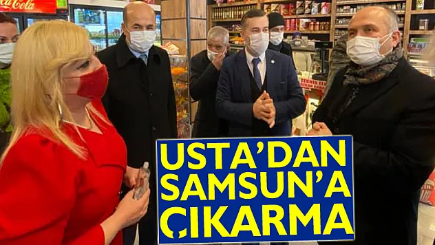 Usta'dan Samsun'a çıkarma!