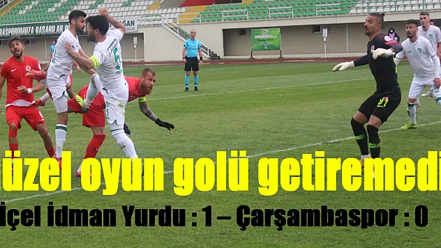 Güzel oyun golü getiremedi!