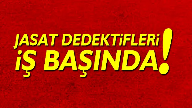 Jasat dedektifleri iş başında