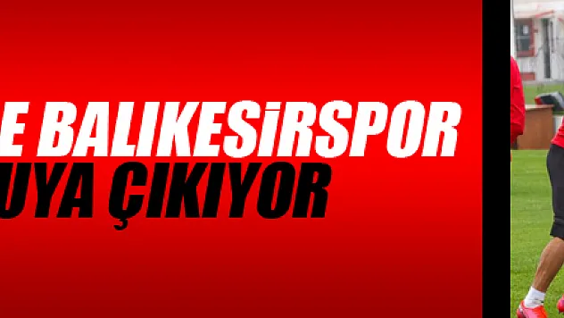 Samsunspor ile Balıkesirspor 14. randevuya çıkıyor