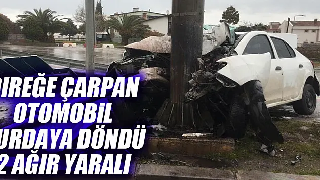 Direğe çarpan otomobil hurdaya döndü: 2 ağır yaralı