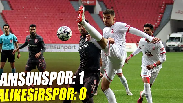 TFF 1. Lig: Samsunspor: 1 - Balıkesirspor: 0