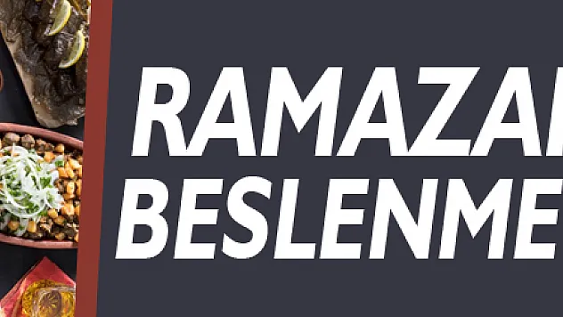 Ramazan ayında beslenme önerileri