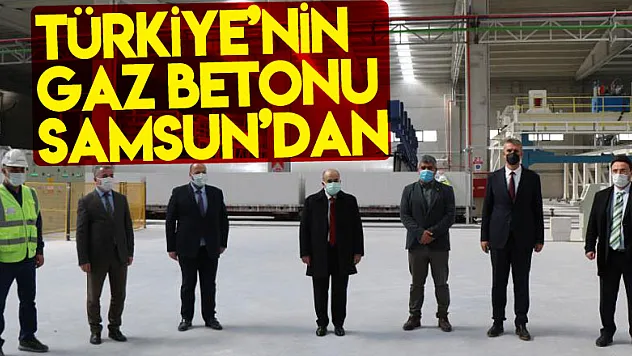 Türkiye'nin gaz betonu Samsun'dan