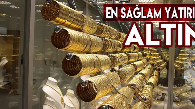 EN SAĞLAM YATIRIM ALTIN