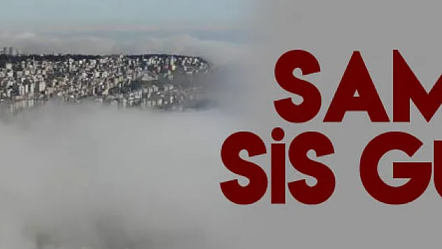 Samsun'da sis güzelliği