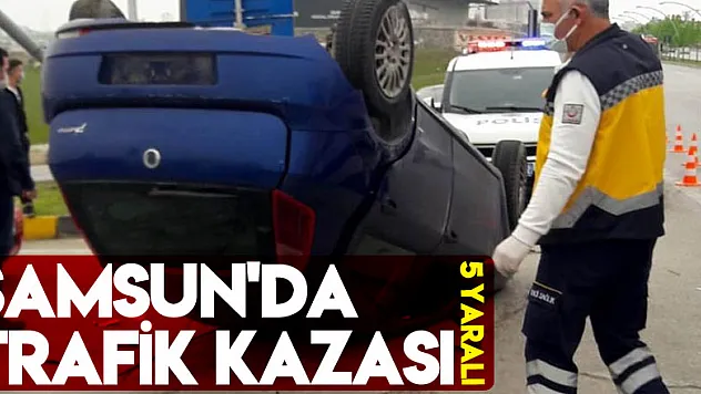 Samsun'da trafik kazası: 5 yaralı
